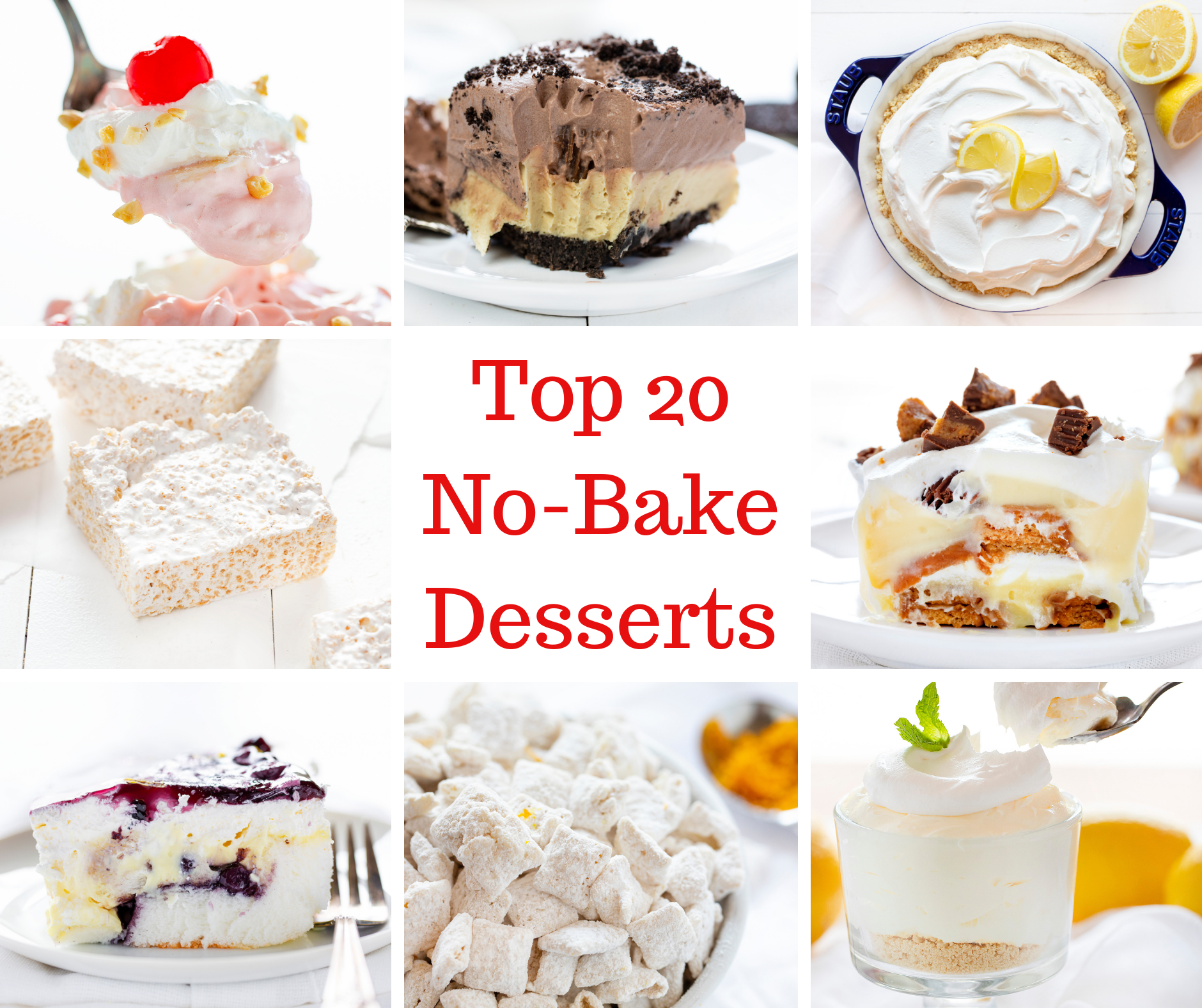 Top 20 No Bake Desserts Collage of Images.